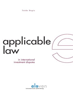 cover image of Applicable Law in International Investment Disputes